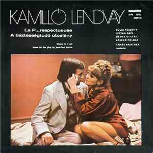 Kamilló Lendvay - La P... Respectueuse = A Tisztességtudó Utcalány