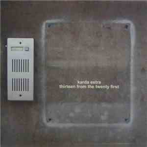Karda Estra - Thirteen From The Twenty First