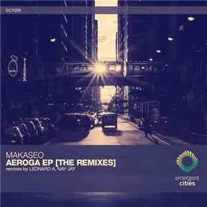 Makaseo - Aeroga / Ritual (The Remixes)