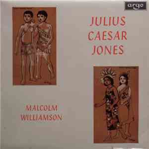 Malcolm Williamson - Julius Caesar Jones