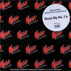 Miami House Attack - Rock My No. 1's