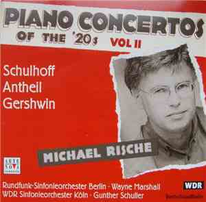 Michael Rische - Schulhoff, Antheil, Gershwin - Rundfunk-Sinfonieorchester  ...