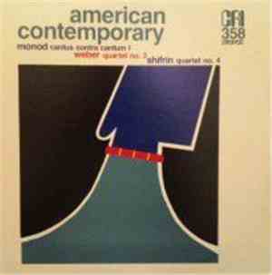 Monod / Weber / Shifrin - Cantus Contra Cantum I / Quartet No. 2 / Quartet  ...