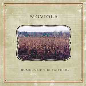 Moviola - Rumors Of The Faithful