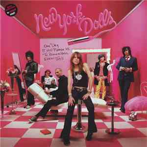 New York Dolls - One Day It Will Please Us To Remember Even This