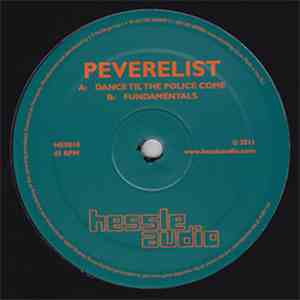 Peverelist - Dance Til The Police Come