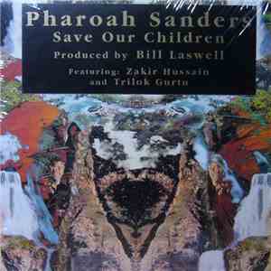 Pharoah Sanders - Save Our Children
