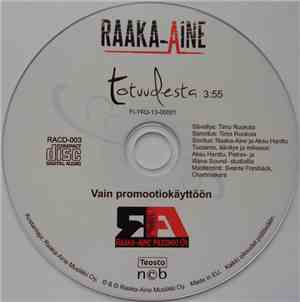 Raaka-Aine - Totuudesta