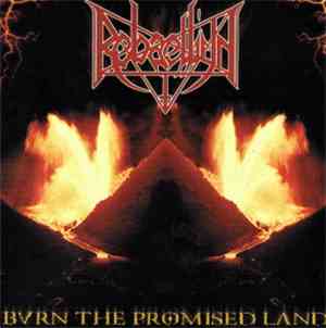Rebaelliun - Burn The Promised Land