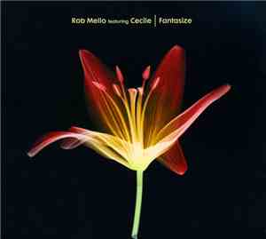 Rob Mello Feat. Cecile - Fantasize