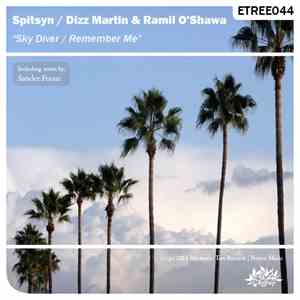 Spitsyn / Dizz Martin & Ramil O'Shawa - Sky Diver / Remember Me