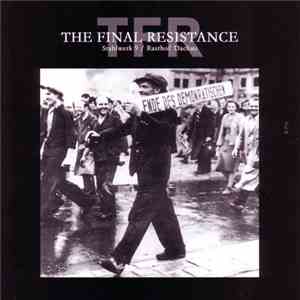 Stahlwerk 9 / Rasthof Dachau - The Final Resistance