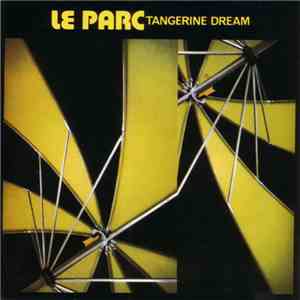 Tangerine Dream - Le Parc