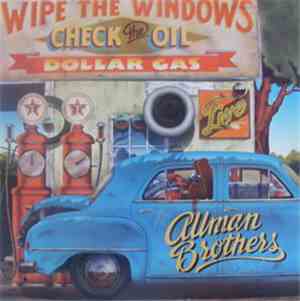 The Allman Brothers Band - Wipe The Windows, Check The Oil, Dollar Gas