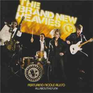 The Brand New Heavies Featuring Nicole Russo - Allabouthefunk