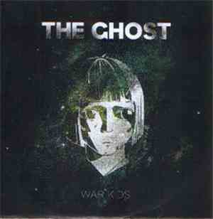 The Ghost  - War Kids