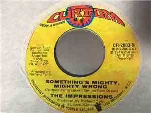 The Impressions - Something's Mighty, Mighty Wrong / Three The Hard Way