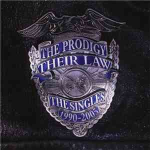 The Prodigy - Their Law - The Singles 1990-2005