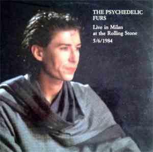 The Psychedelic Furs - Live In Milan At The Rolling Stone 5/6/1984