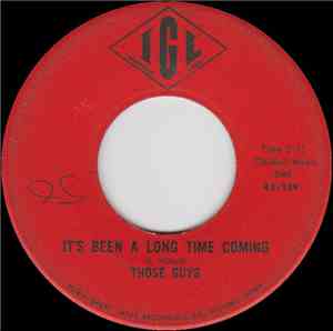 Those Guys  - It's Been A Long Time Coming / Love Is A Beautiful Thing