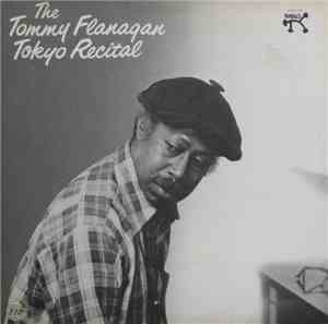 Tommy Flanagan Trio - The Tommy Flanagan Tokyo Recital