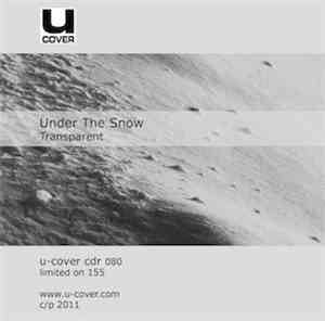 Under The Snow - Transparent