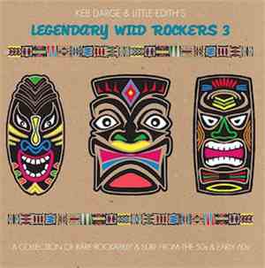 Various - Keb Darge & Little Edith's Legendary Wild Rockers Vol. 3