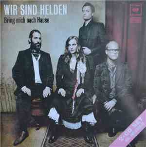 Wir Sind Helden - Bring Mich Nach Hause