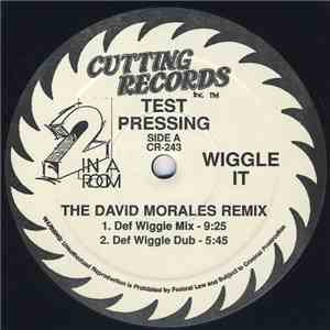 2 In A Room - Wiggle It