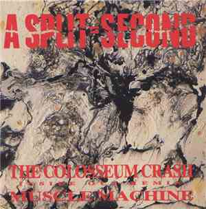 A Split - Second - The Colosseum Crash - Inside Out Remix / Muscle Machine