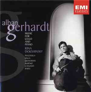 Alban Gerhardt • Rina Dokshinsky - Piazzolla, Falla, Granados, Albéniz, Cas ...
