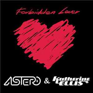 Astero & Katherine Ellis - Forbidden Lover