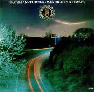 Bachman-Turner Overdrive - Freeways