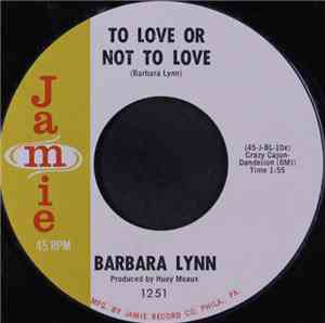 Barbara Lynn - To Love Or Not To Love / Promises