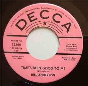 Bill Anderson  - Time's Been Good To Me / Happy State Of Mind