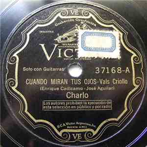 Charlo - Cuando Miran Tus Ojos / Olvidao
