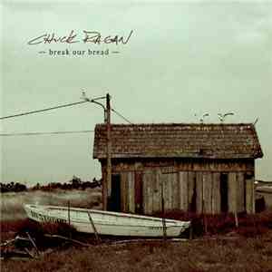 Chuck Ragan - Break Our Bread
