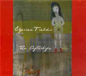 Elysian Fields - The Afterlife