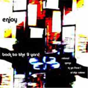 Enjoy  - Back To The 9 Yard