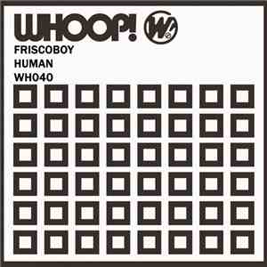 Friscoboy - Human