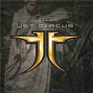 Jet Circus - Look At Death Now