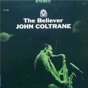 John Coltrane - The Believer