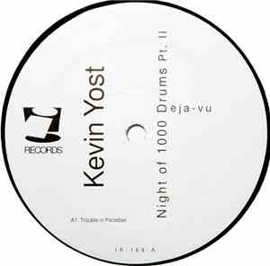 Kevin Yost - Night Of 1000 Drums Pt. II (Deja-Vu)