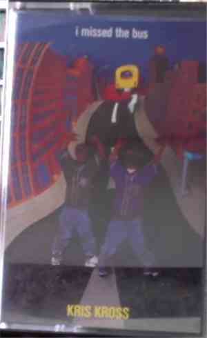 Kris Kross - I Missed The Bus