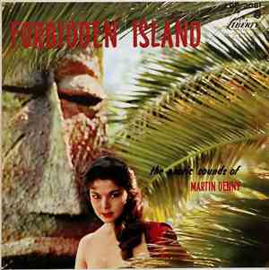 Martin Denny - Forbidden Island