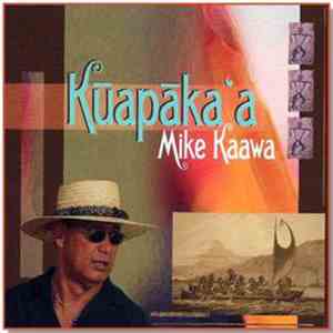 Mike Kaawa - Kūapāka‘a