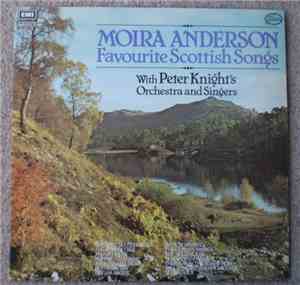 Moira Anderson, Peter Knight's Orchestra And Singers - Favourite Scottish S ...