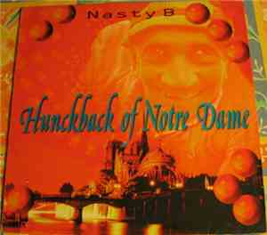Nasty B - Hunckback Of Notre Dame