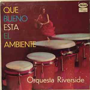 Orquesta Riverside - Que Bueno Esta El Ambiente