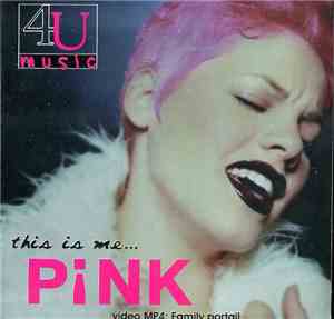 PINK - This Is Me...